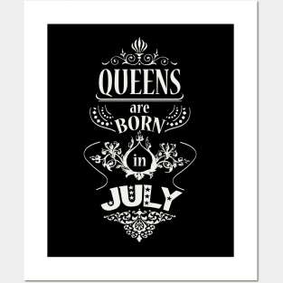 Queens are born in July Posters and Art